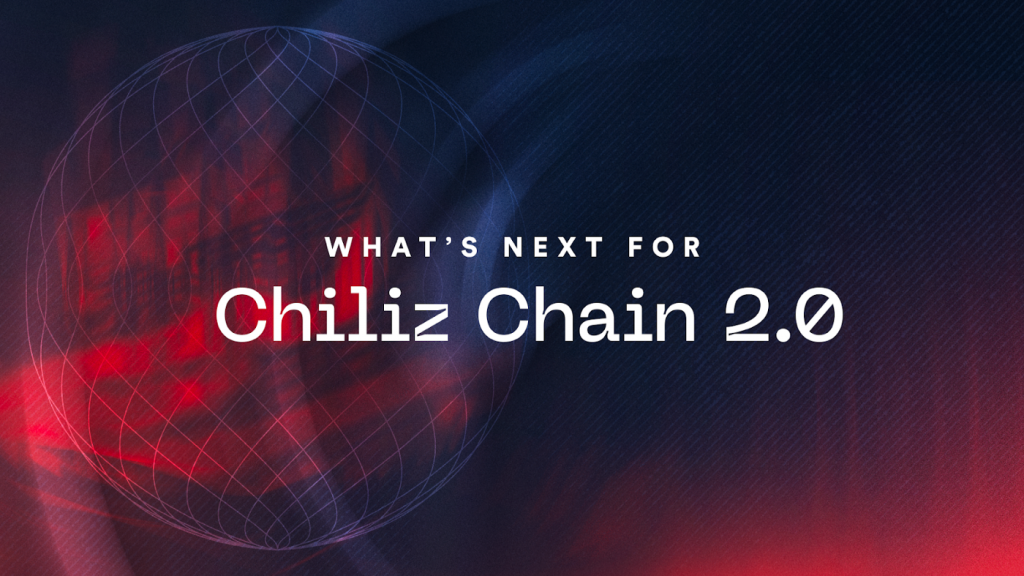 chiliz chain 2.0